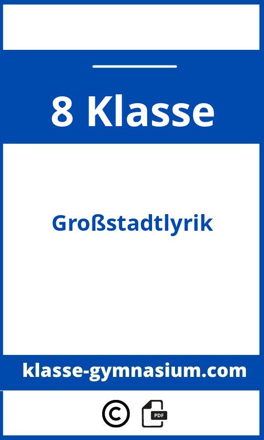 Grossstadtlyrik Klasse 8 Gymnasium